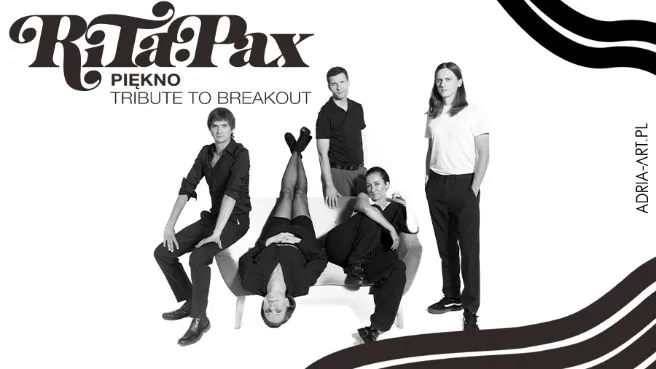Rita Pax & Paulina Przybysz – Tribute to Breakout