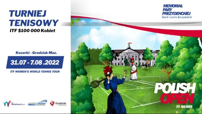 Turniej Tenisowy POLISH OPEN ITF $100 000 Kobiet - Memoriał Pary Prezydenckiej Marii i Lecha Kaczyńskich