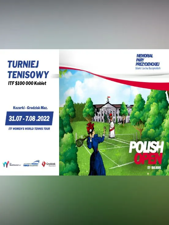 Turniej Tenisowy POLISH OPEN ITF $100 000 Kobiet - Memoriał Pary Prezydenckiej Marii i Lecha Kaczyńskich