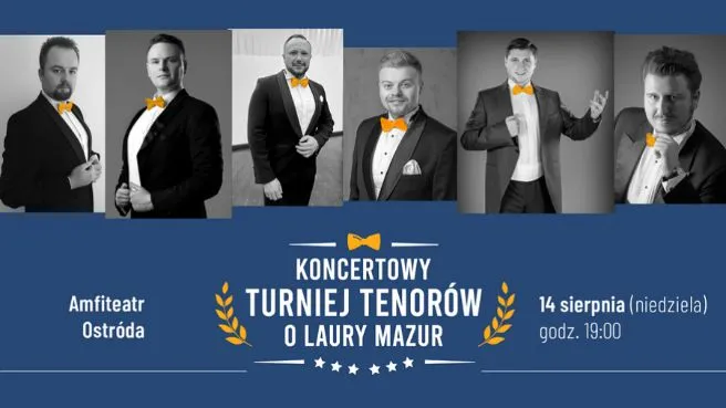 Koncertowy Turniej Tenorów o Laury Mazur