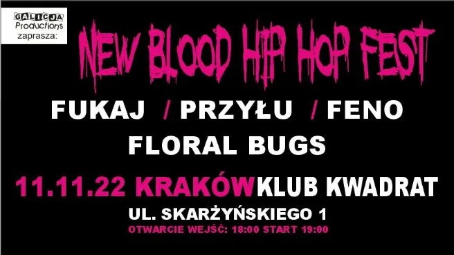 New Blood Hip Hop Fest: Fukaj, Przyłu, Feno, Floral Bugs