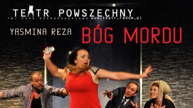 Bóg Mordu - Teatr Powszechny w Radomiu