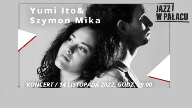 Koncert Jazz w Pałacu - Yumi Ito & Szymon Mika