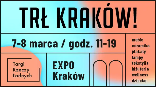 TRŁ KRAKÓW! / Targi Rzeczy Ładnych