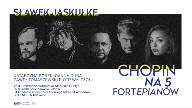 SŁAWEK JASKUŁKE – CHOPIN NA PIĘĆ FORTEPIANÓW