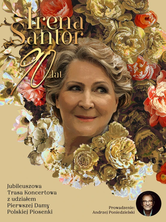 Irena Santor - Koncert Jubileuszowy - Prowadzenie Andrzej Poniedzielski