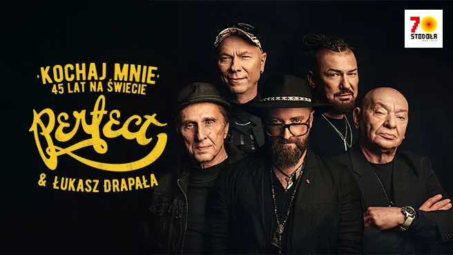 Perfect & Łukasz Drapała - Kochaj mnie. 45 lat na świecie