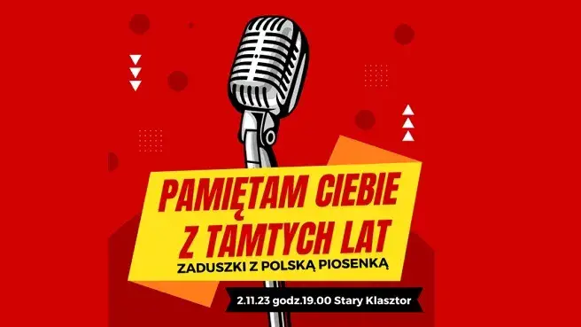 "Pamiętam Ciebie z tamtych lat" Zaduszki z polską muzyką