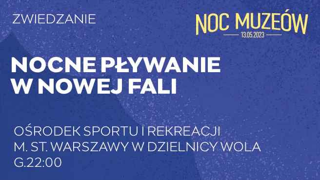 Nocne pływanie w Nowej Fali