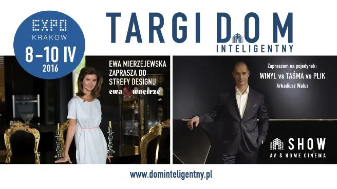 TARGI DOM inteligentny oraz AV&HOME CINEMA SHOW 2016