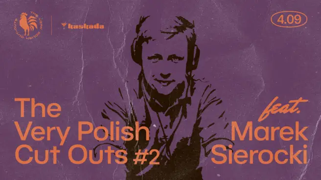 The Very Polish Cut Outs feat. Marek Sierocki
