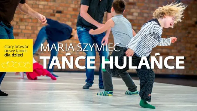 MARIA SZYMIEC "TAŃCE HULAŃCE" SBNT dla Dzieci (4-6 lat)