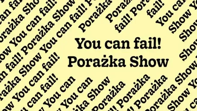 You can fail! Porażka Show