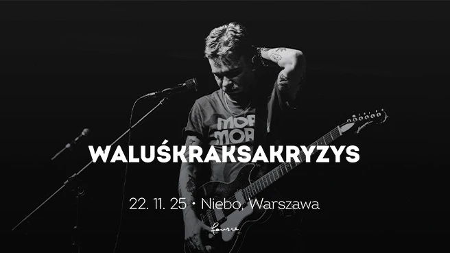 WaluśKraksaKryzys - Warszawa
