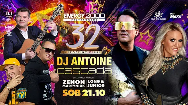 DJ ANTOINE/ CASCADA/ ZENON MARTYNIUK/ LONG & JUNIOR ☆ 32 URODZINY