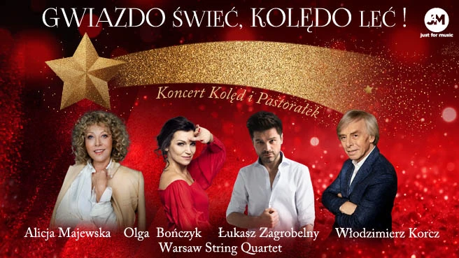 Gwiazdo świeć, kolędo leć - koncert kolęd i pastorałek