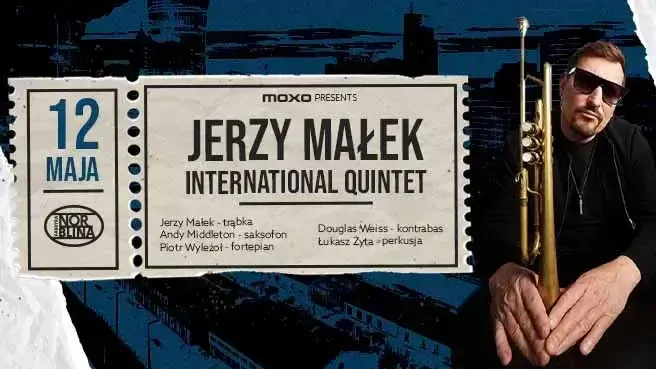 MOXO presents: JERZY MAŁEK INTERNATIONAL QUINTET