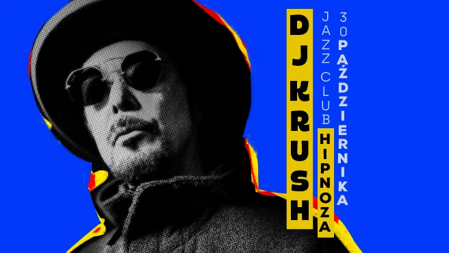 DJ KRUSH w Hipnozie