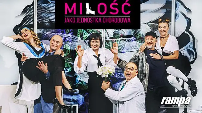 MIŁOŚĆ JAKO JEDNOSTKA CHOROBOWA