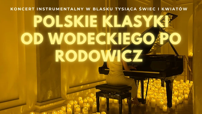 Polskie Klasyki - od Wodeckiego po Rodowicz