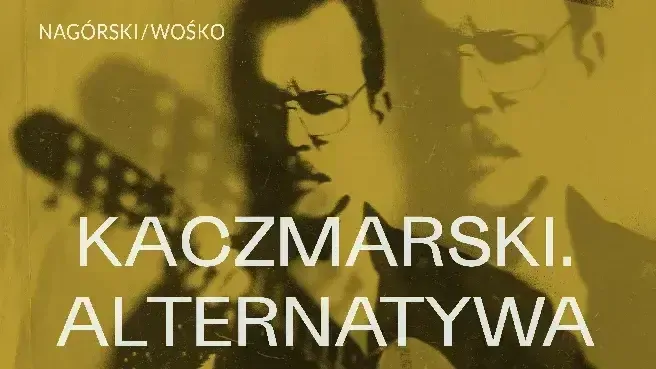 KACZMARSKI. ALTERNATYWA
