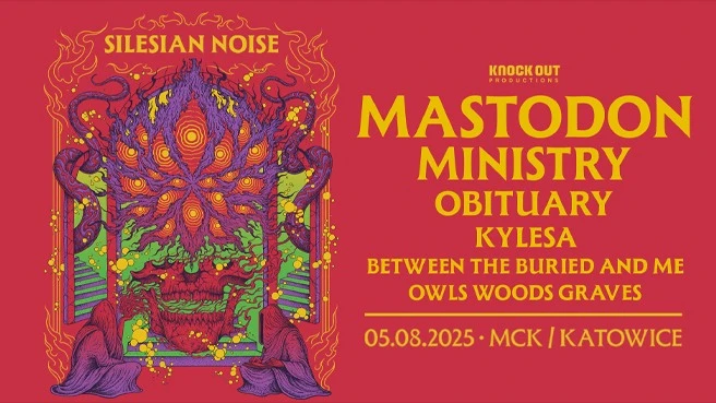 Silesian Noise: Mastodon, Ministry, Obituary, Kylesa + guests