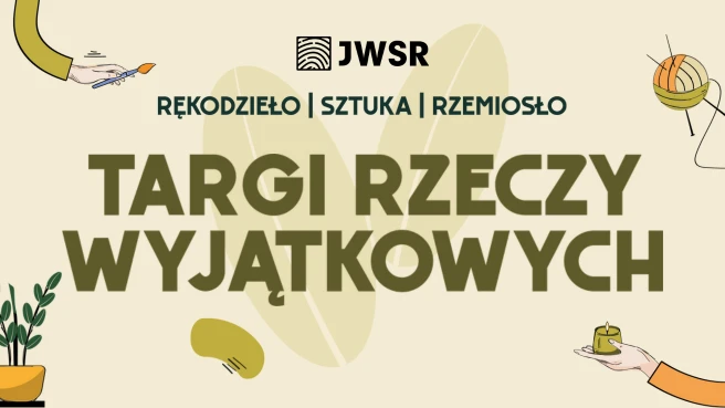 Targi Rzeczy Wyjątkowych JWSR - Gliwice | SOBOTA