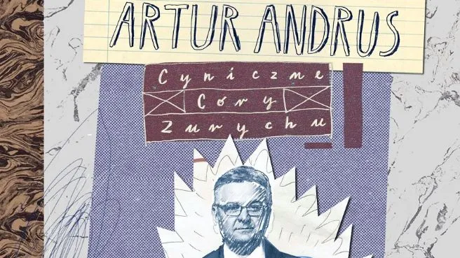 Artur Andrus "Cyniczne córy Zurychu"