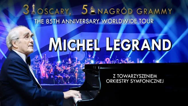 MICHEL LEGRAND– The 85th Anniversary Worldwide Tour