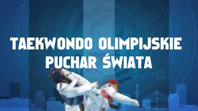 Taekwondo Olimpijskie - Puchar Świata