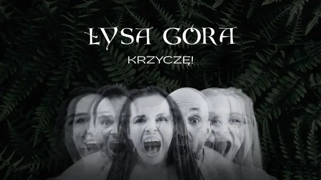 Łysa Góra „Krzyczę”
