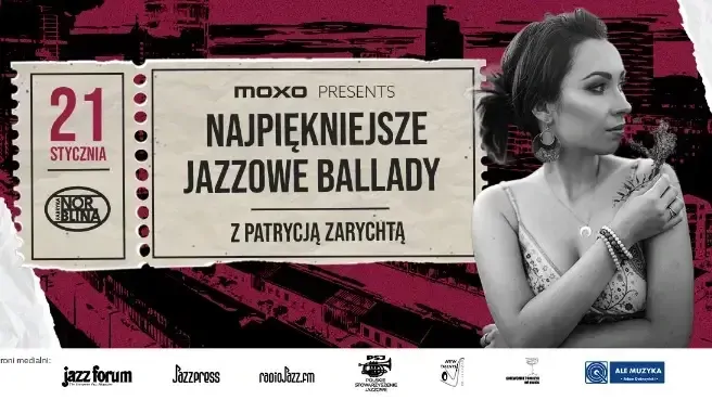 MOXO Presents: Najpiękniejsze jazzowe ballady z Patrycją Zarychtą