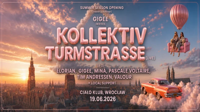 GIGEE Invites: Summer Season Opening ft. Kollektiv Turmstrasse LIVE