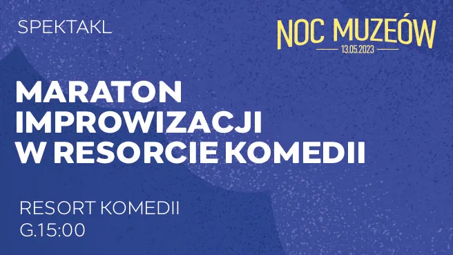 Maraton Improwizacji w Resorcie Komedii