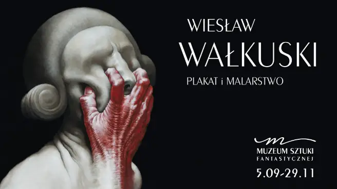 WIESŁAW WAŁKUSKI. Plakat i Malarstwo