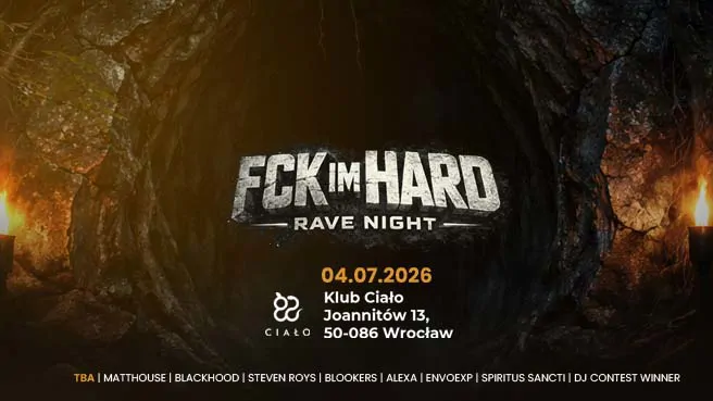 FCK IM HARD - Rave night