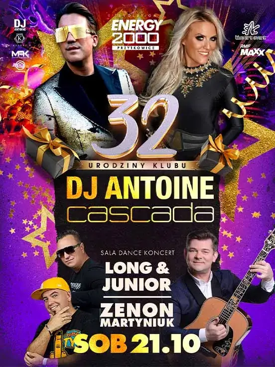 DJ ANTOINE/ CASCADA/ ZENON MARTYNIUK/ LONG & JUNIOR  32 URODZINY