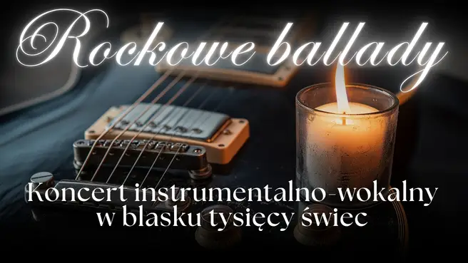 Koncert przy świecach – Rockowe ballady