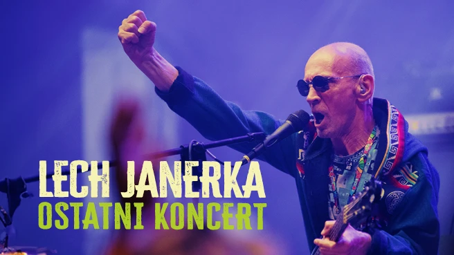 Ostatni koncert Lecha Janerki