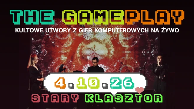 The Gameplay - kultowe utwory z gier komputerowych na żywo!