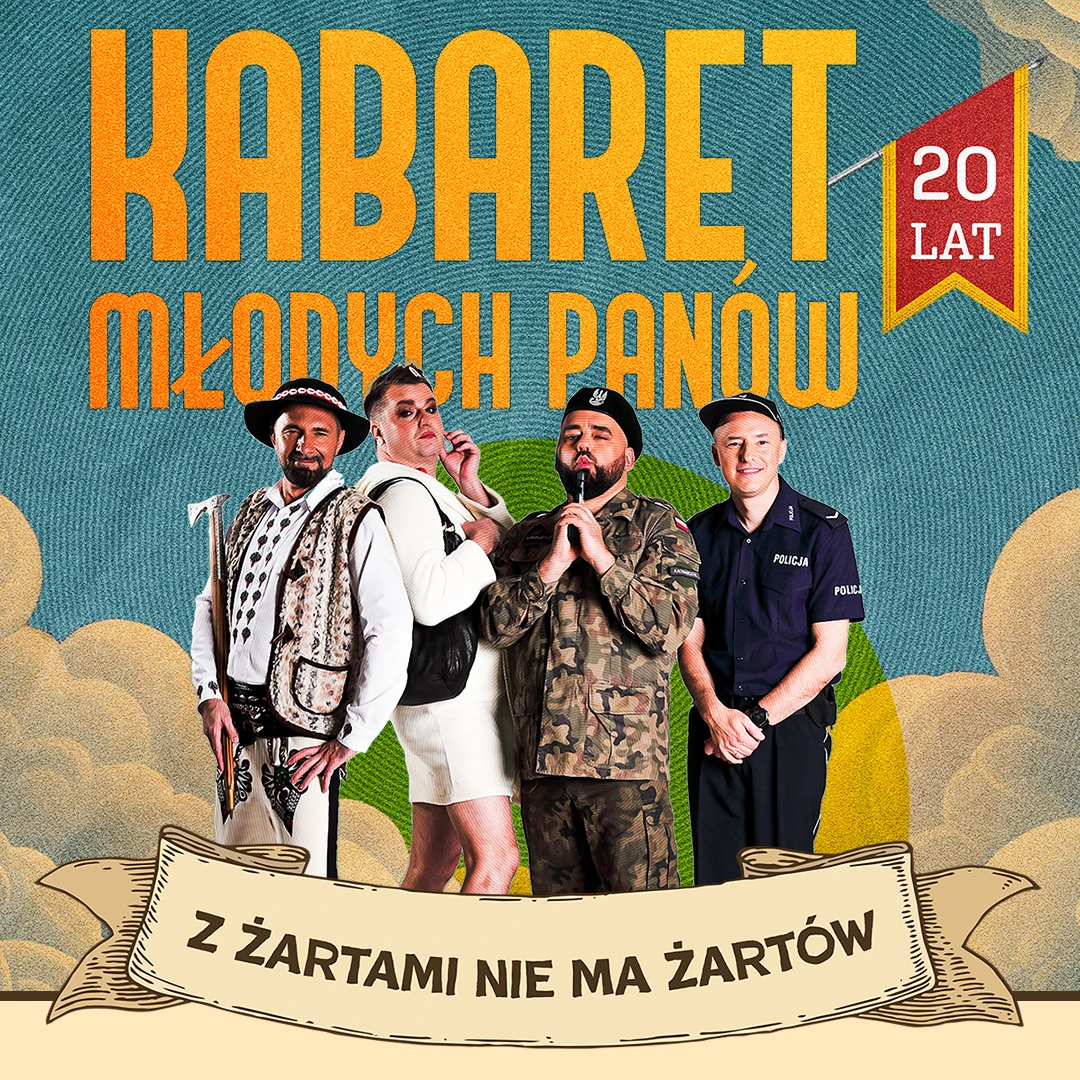 Kabaret Młodych Panów - Mit Witzen ist nicht zu Spaßen - 20. Jubiläum