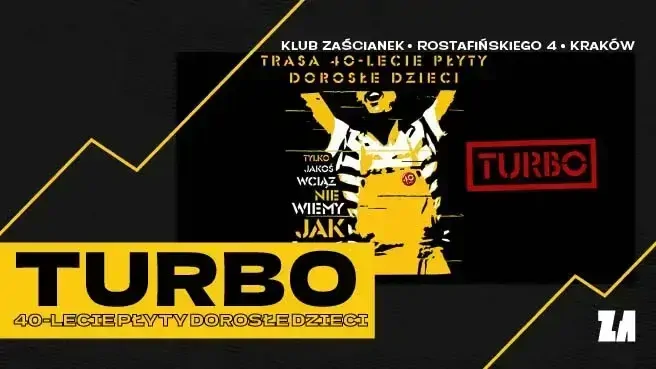 TURBO - 40-lecie płyty DOROSŁE DZIECI