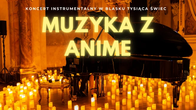 Koncert przy świecach: Muzyka z Anime