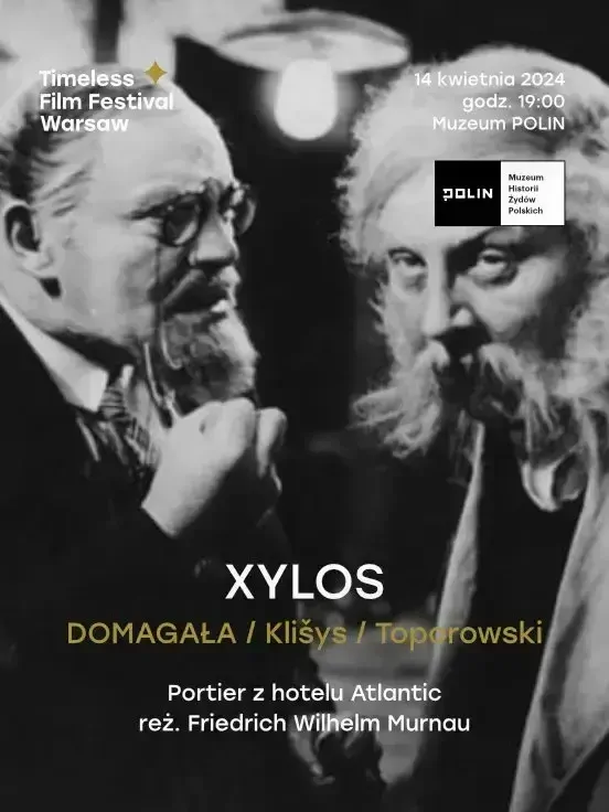 XYLOS: Domagała / Klišys / Toporowski | Portier z hotelu Atlantic | Timeless Film Festival Warsaw