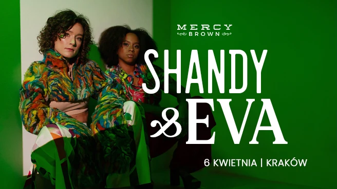 Shandy & Eva na scenie Mercy Brown – Premiera singla „Ona”
