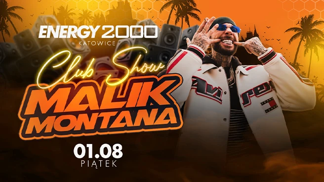 MALIK MONTANA [16+] ENERGY 2000 KATOWICE