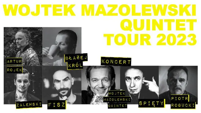 Wojtek Mazolewski Quintet Tour 2024 & Goście: FISZ/ARTUR ROJEK/BŁAŻEJ KRÓL