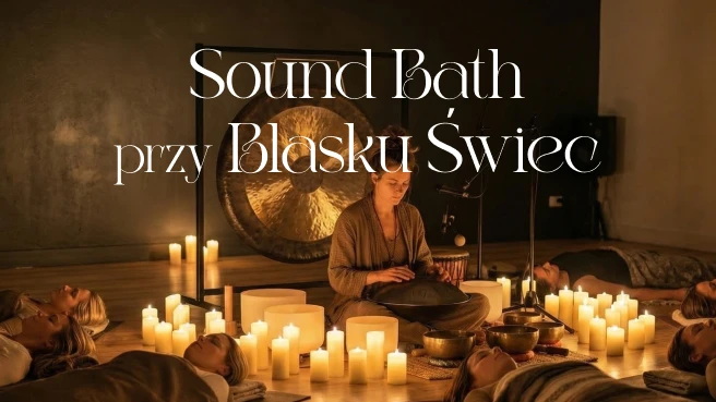 Sound Bath przy świecach