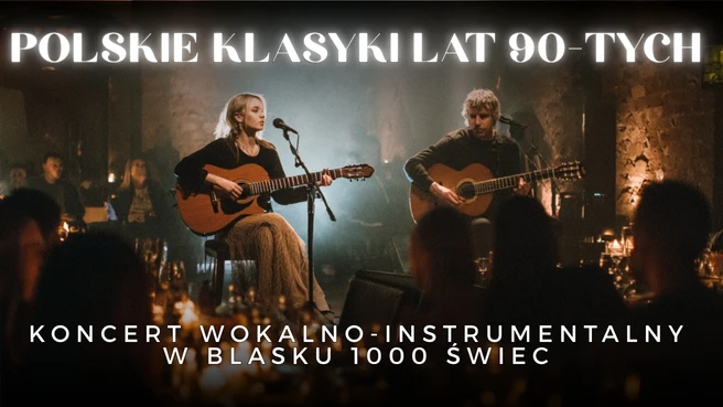 Koncert przy świecach - Polskie klasyki lat 90-tych