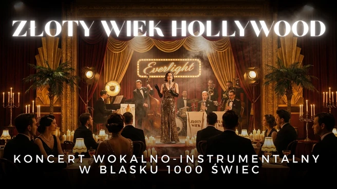 Koncert przy świecach – Złoty Wiek Hollywood